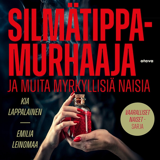 Silmätippamurhaaja ja muita myrkyllisiä naisia