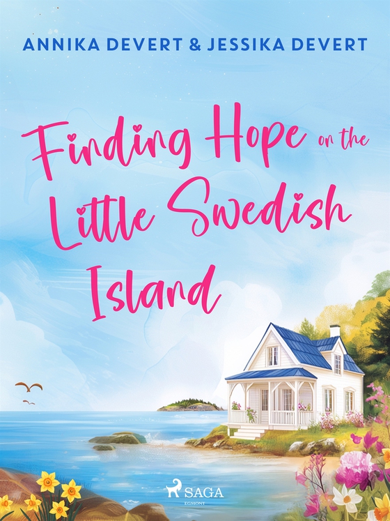 Finding Hope on the Little Swedish Island: A coastal romance with plenty of small-town charm