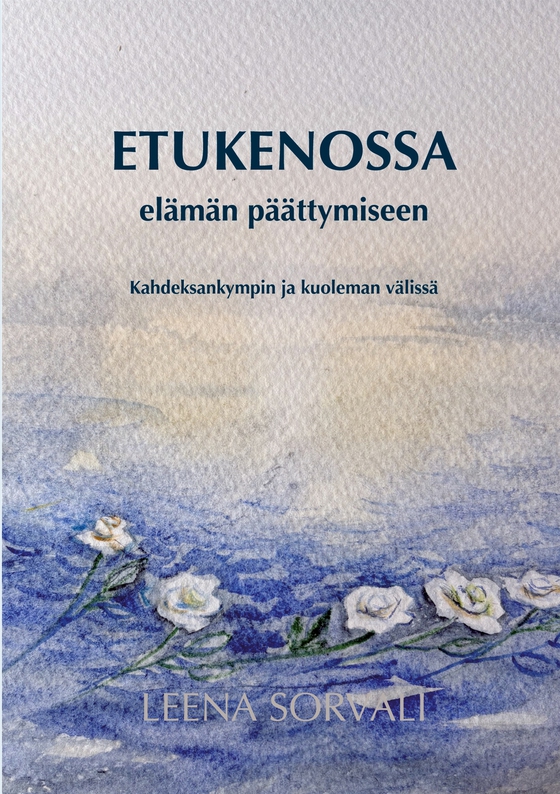 Etukenossa elämän päättymiseen: Kahdeksankympin ja kuoleman välissä