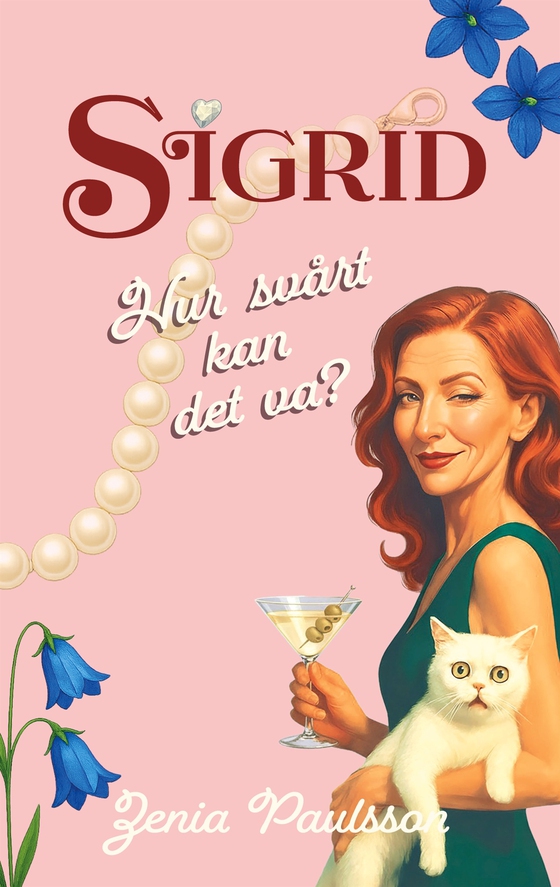 Sigrid: Hur svårt kan det va?