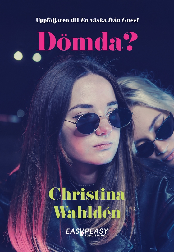 Dömda? (e-bok) av Christina Wahldén
