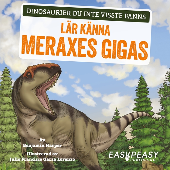 Lär känna Meraxes Gigas