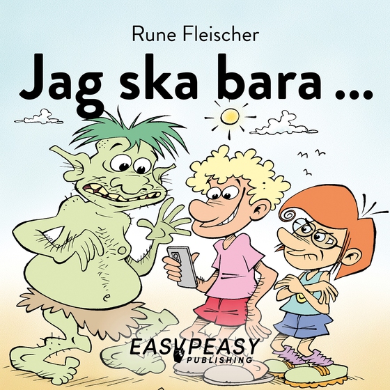 Jag ska bara ...