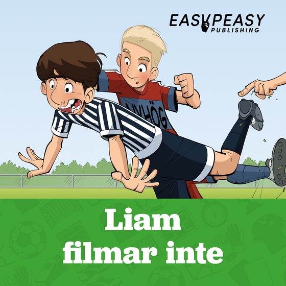 Liam filmar inte