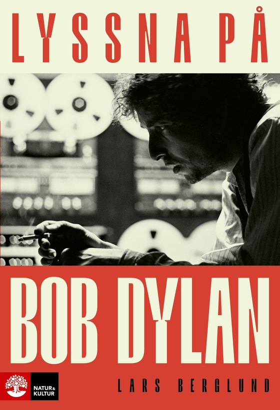 Lyssna på Bob Dylan (e-bok) av Lars Berglund