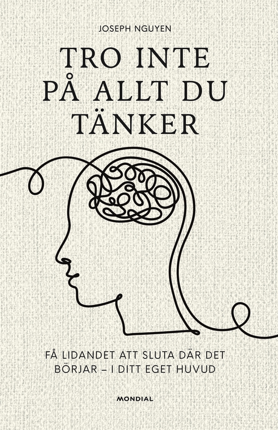 Tro inte på allt du tänker
