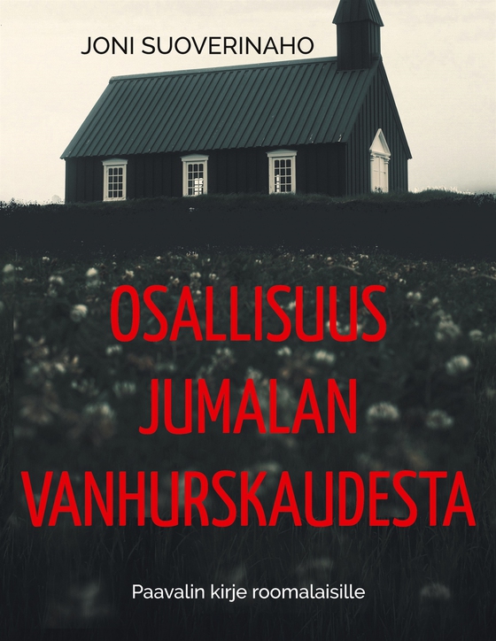 Osallisuus Jumalan vanhurskaudesta: Paavalin kirje roomalaisille