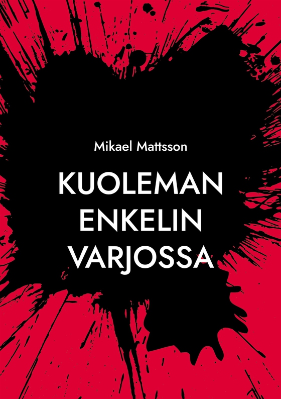 Kuoleman Enkelin Varjossa