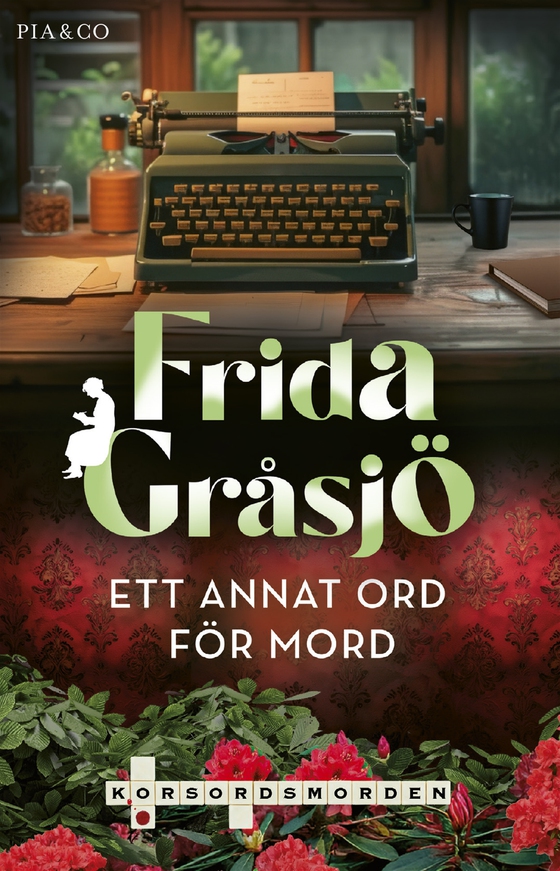 Ett annat ord för mord (e-bok) av Frida Gråsjö