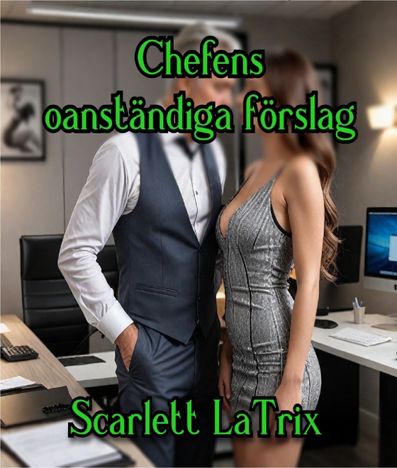 Chefens oanständiga förslag