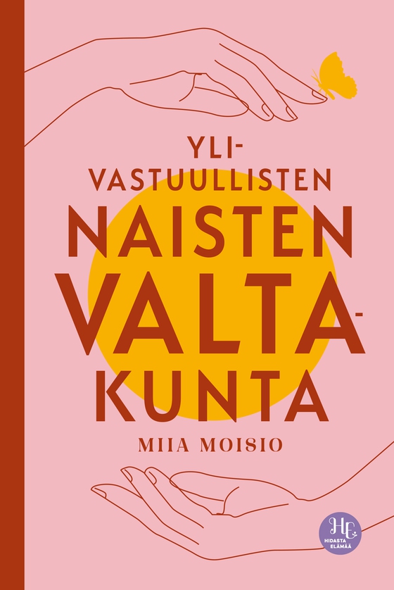 Ylivastuullisten naisten valtakunta (e-bok) av Miia Moisio