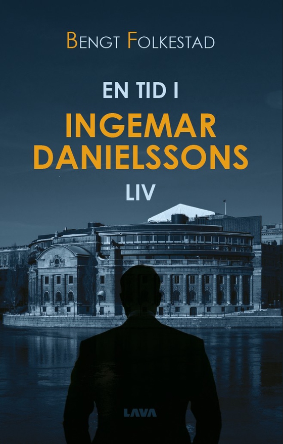En tid i Ingemar Danielssons liv (e-bok) av Bengt Folkestad