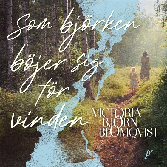 Som björken böjer sig för vinden (ljudbok) av Victoria Björn Blomqvist