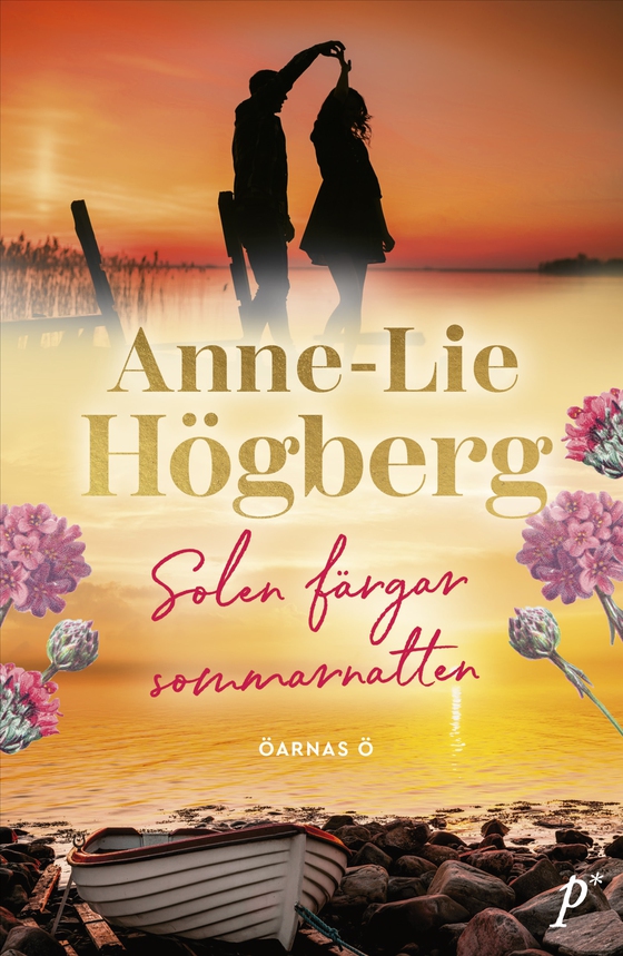 Solen färgar sommarnatten (e-bok) av Anne-Lie Högberg