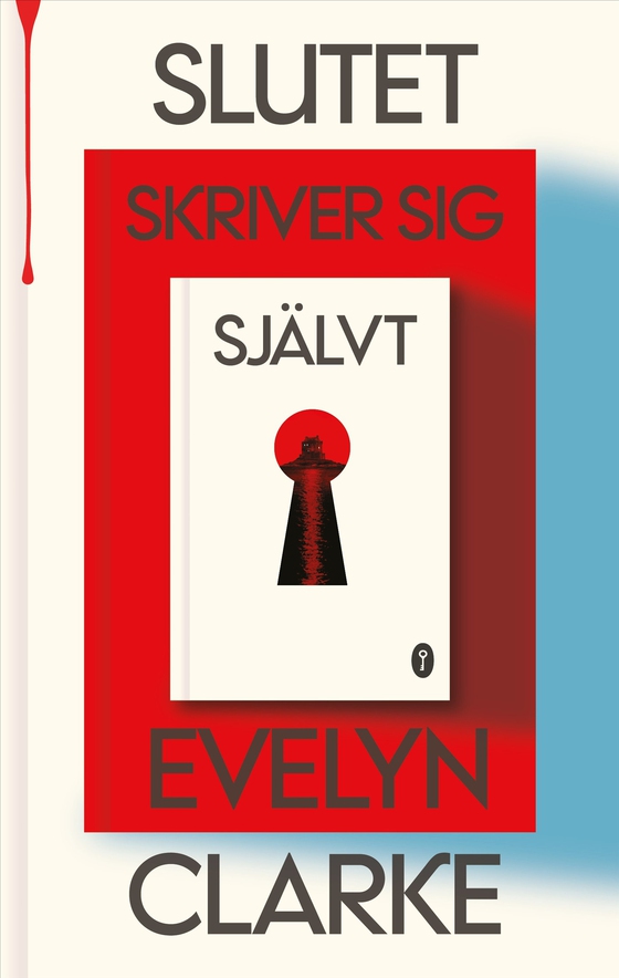 Slutet skriver sig självt (e-bok) av Evelyn Clarke