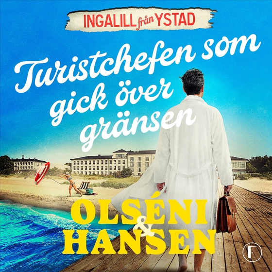 Turistchefen som gick över gränsen (ljudbok) av Micke Hansen