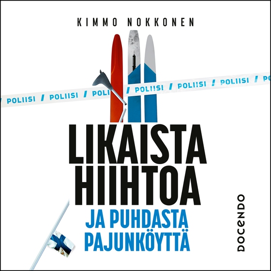 Likaista hiihtoa ja puhdasta pajunköyttä