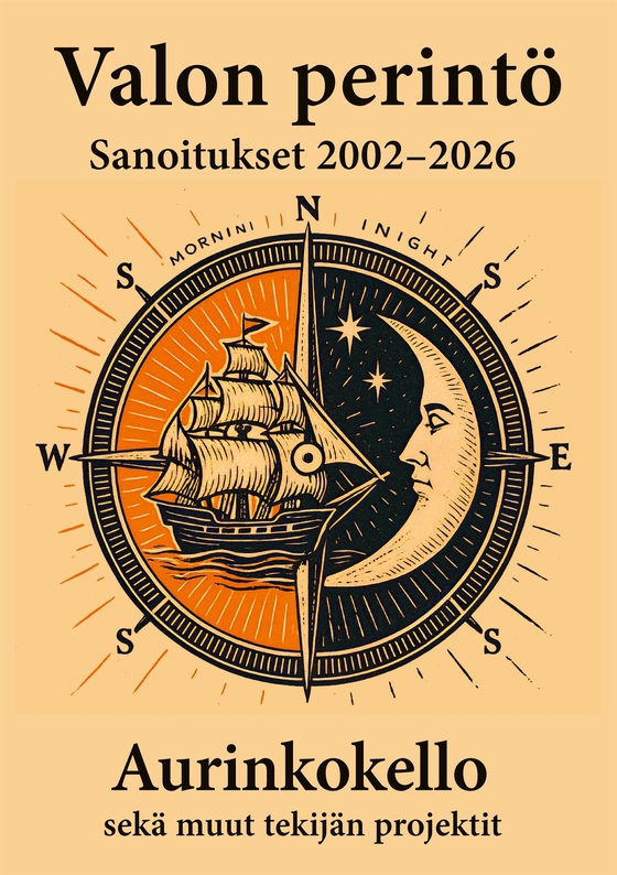 Valon perintö: Aurinkokello - Sanoitukset 2002-2026