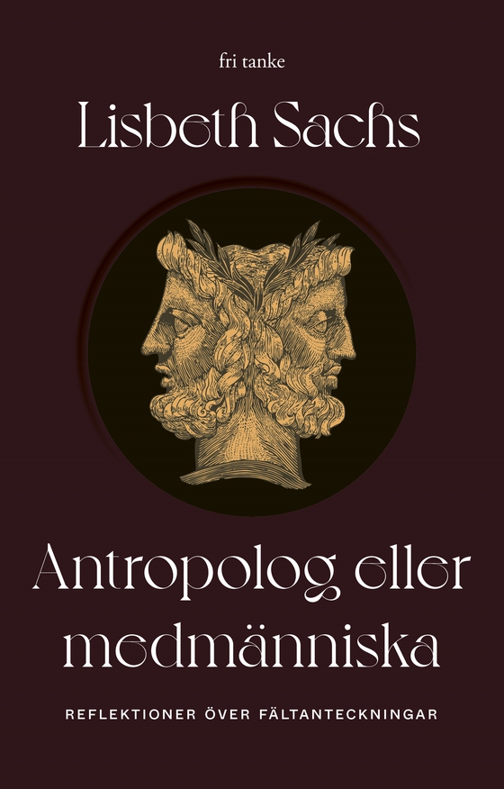 Antropolog eller medmänniska: Reflektioner över fältanteckningar