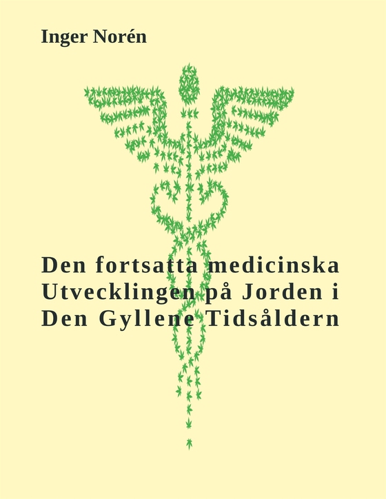 Den fortsatta medicinska utvecklingen på Jorden i Den Gyllene Tidsåldern
