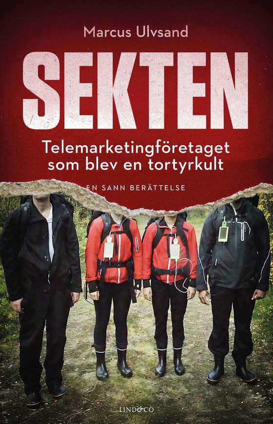 Sekten : telemarketingföretaget som blev en tortyrkult