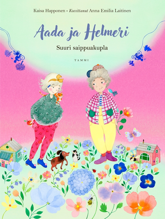 Aada ja Helmeri. Suuri saippuakupla