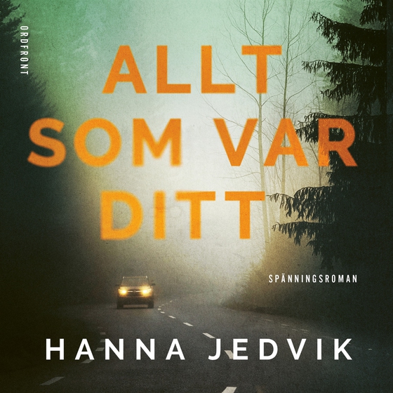 Allt som var ditt