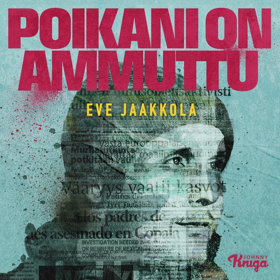Poikani on ammuttu