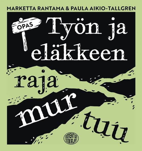 Työn ja eläkkeen raja murtuu -opas