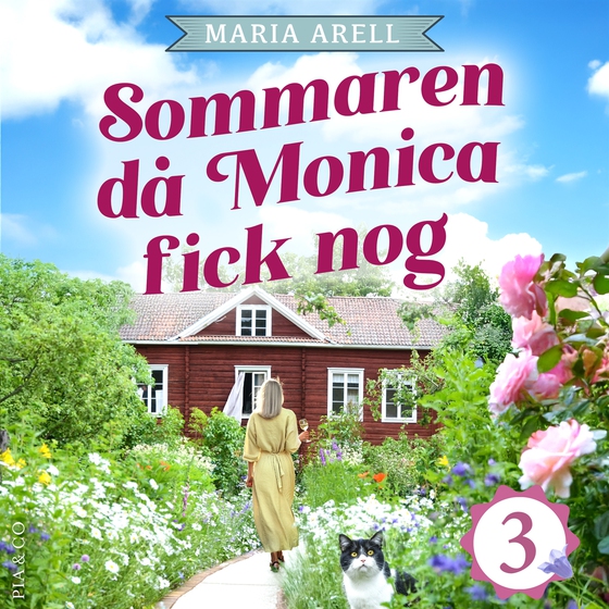 Sommaren då Monica fick nog : Heja Monica