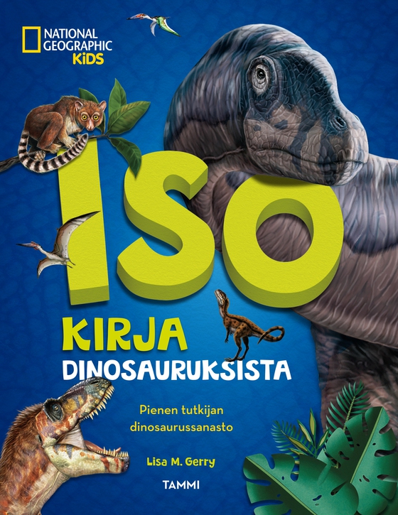 National Geographic. Iso kirja dinosauruksista