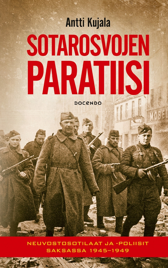 Sotarosvojen paratiisi (e-bok) av Antti Kujala