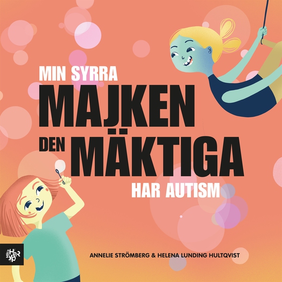 Min syrra Majken den mäktiga har autism