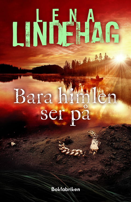 Bara himlen ser på (e-bok) av Lena Lindehag