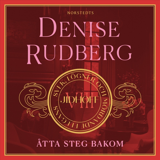 Åtta steg bakom (ljudbok) av Denise Rudberg