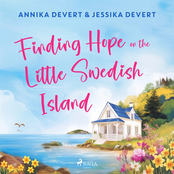 Finding Hope on the Little Swedish Island: A coastal romance with plenty of small-town charm