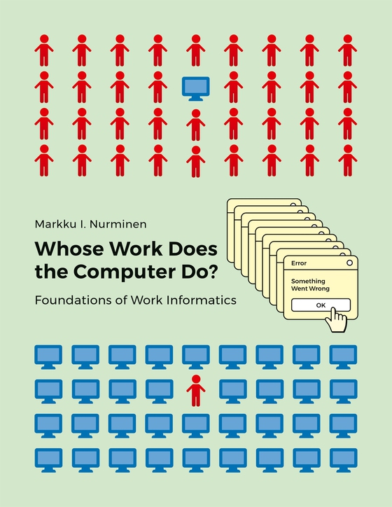 Whose Work Does the Computer Do?: Foundations of Work Informatics