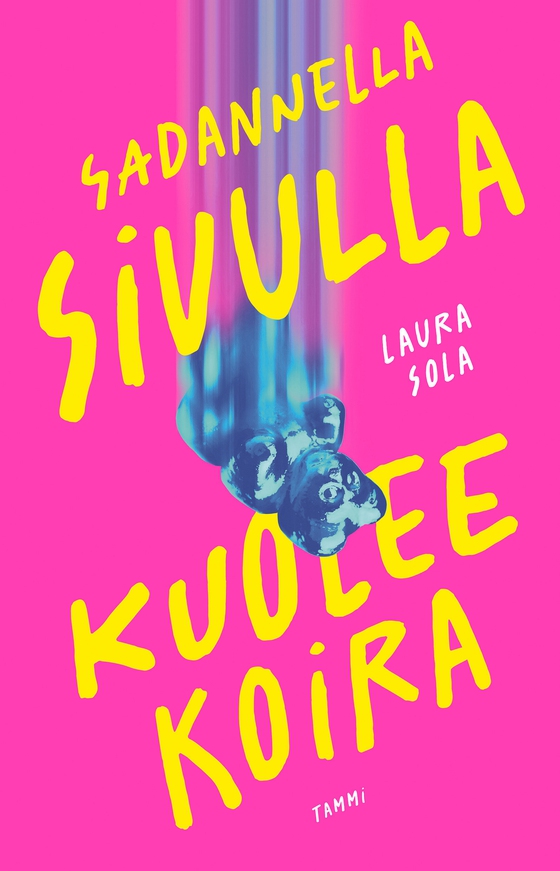 Sadannella sivulla kuolee koira (e-bok) av Laura Sola