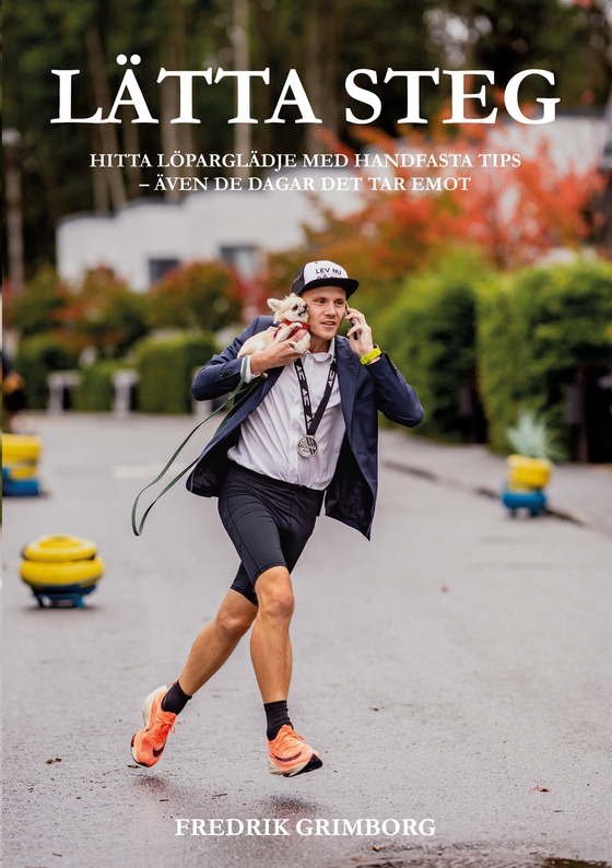 Lätta Steg: Hitta löparglädje med handfasta tips