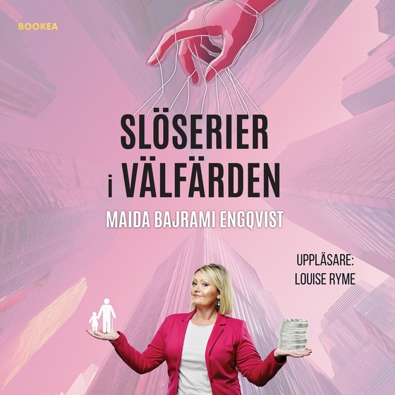 Slöserier i välfärden