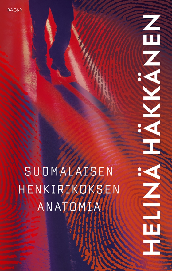 Suomalaisen henkirikoksen anatomia