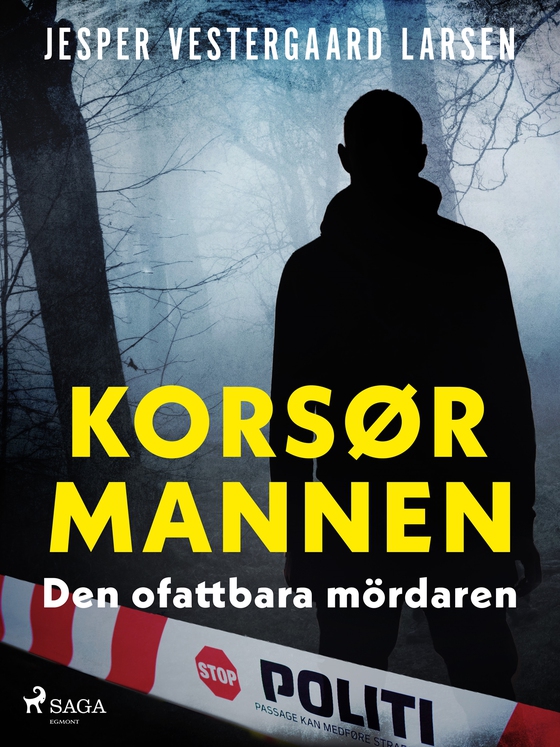Korsørmannen – den ofattbara mördaren