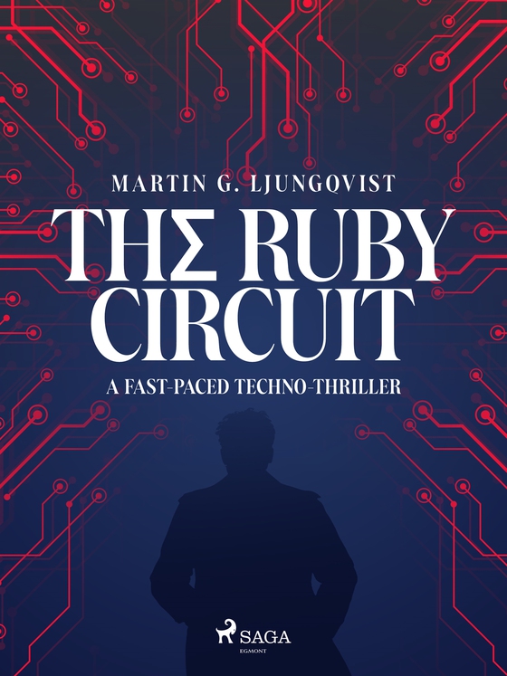 The Ruby Circuit: A fast-paced techno-thriller