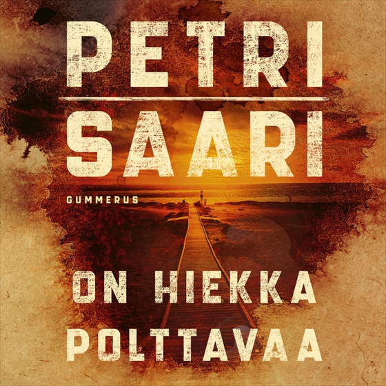 On hiekka polttavaa