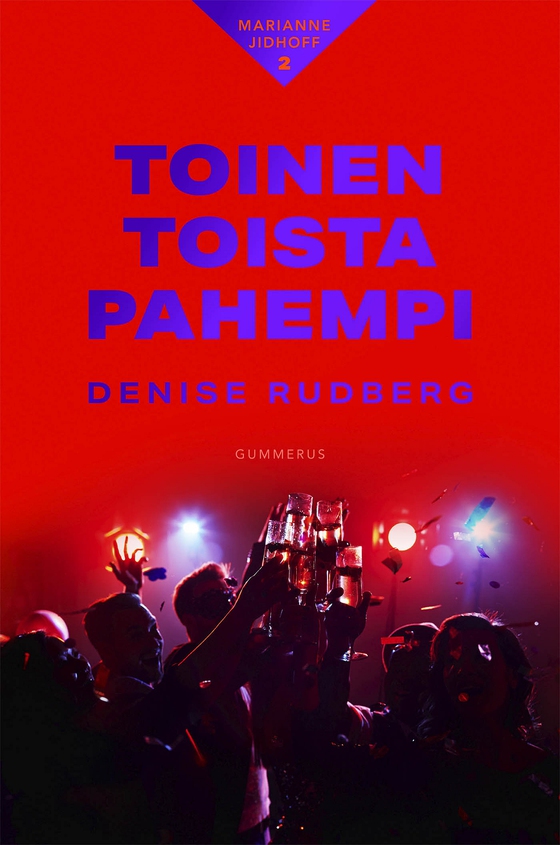 Toinen toista pahempi (e-bok) av Denise Rudberg