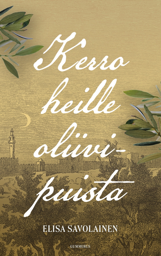 Kerro heille oliivipuista (e-bok) av Elisa Savolainen