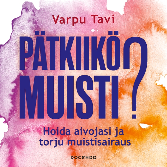 Pätkiikö muisti? 