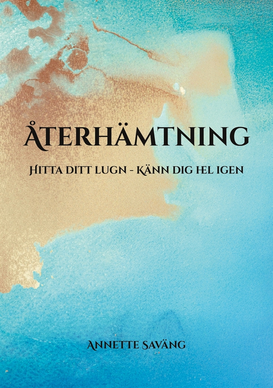 Återhämtning: Hitta ditt lugn - Känn dig hel igen