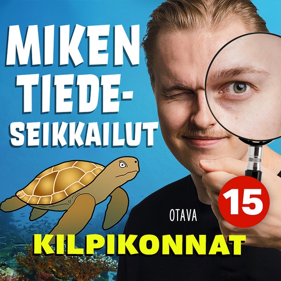 Miken tiedeseikkailut 15 - Kilpikonnat