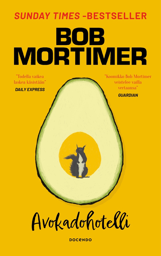 Avokadohotelli (e-bok) av Bob Mortimer